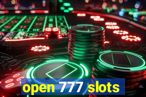 open 777 slots